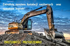 Monter instalacji sanitarnych, pomocnik, operator koparki - poszukiwani!